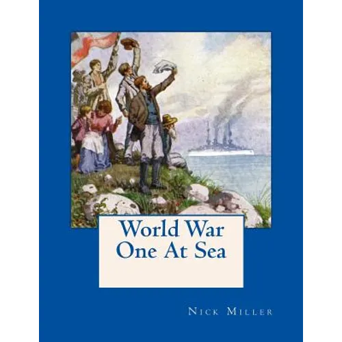 World War One At Sea: As Seen On Contemporary Postcards