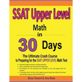 SSAT Upper Level Math in 30 Days: The Ultimate Crash Course to Preparing for the SSAT Upper Level Math Test - Paperback