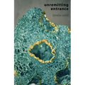 Unremitting Entrance - Paperback