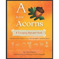 A Is For Acorns: A Foraging Alphabet Book - Paperback