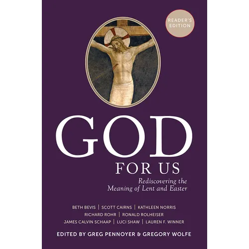 God for Us: Rediscovering the Meaning of Lent and Easter - Paperback