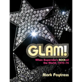 Glam!: An Eyewitness Account - Hardcover