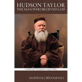 Hudson Taylor: The Man who believed God - Paperback