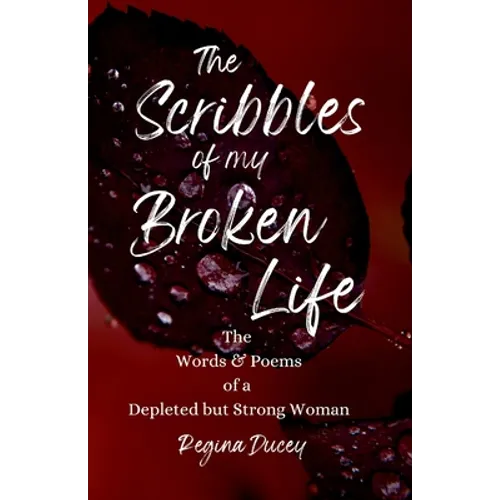 The Scribbles of my Broken Life - Paperback