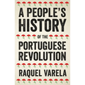 A People's History of the Portuguese Revolution