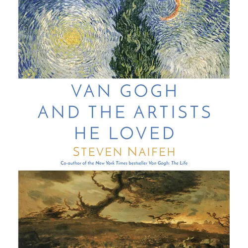 Van Gogh and the Artists He Loved - Hardcover