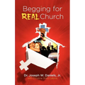 Begging for Real Church - Paperback