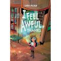 I Feel Awful, Thanks - Paperback