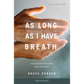As Long as I Have Breath: Serving God with Purpose in the Later Years - Paperback