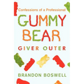 Confessions of a Professional Gummy Bear Giver Outer - Paperback