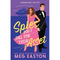 Spies Don't Fall for Their Asset: A Sweet Romantic Comedy - Paperback