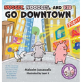 Nugget, Noodles, and Rib Go Downtown - Hardcover