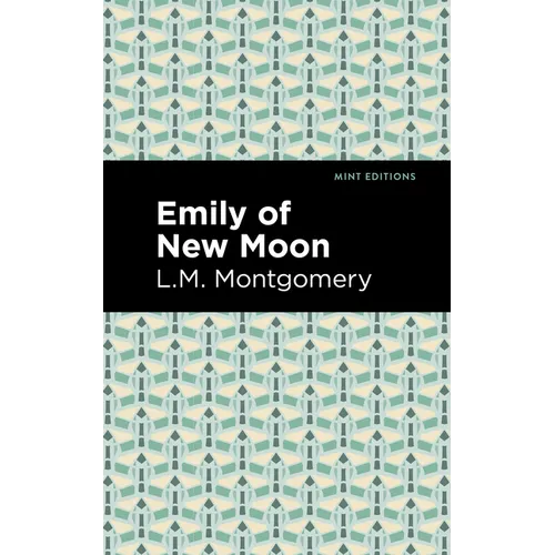 Emily of New Moon - Paperback