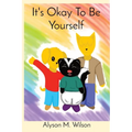 It's Okay To Be Yourself - Paperback