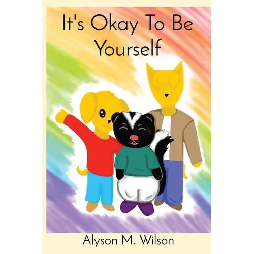 It's Okay To Be Yourself - Paperback