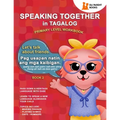Speaking Together in Tagalog: Let's Talk About Friends - Paperback