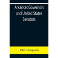 Arkansas Governors and United States Senators