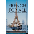 French for all: An easy guide to French grammar - Paperback