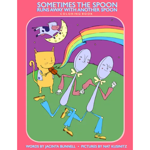 Sometimes the Spoon Runs Away with Another Spoon Coloring Book - Paperback