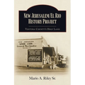 New Jerusalem/El Rio History Project: Ventura County's Holy Land