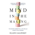 Mind in the Making: The Seven Essential Life Skills Every Child Needs - Paperback