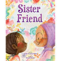 Sister Friend: A Picture Book - Hardcover