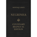 Negrinha - Centenary Bilingual Edition: & the 1920 first edition facsimile - Paperback
