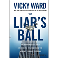 The Liar's Ball - Hardcover