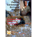 Pastas Ceramicas En Lupa Digital: Componentes, Textura y Tecnologia - Paperback