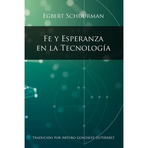 Fe y Esperanza en la Tecnologia - Paperback