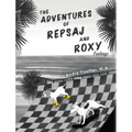 The Adventures of Repsaj & Roxy - Hardcover