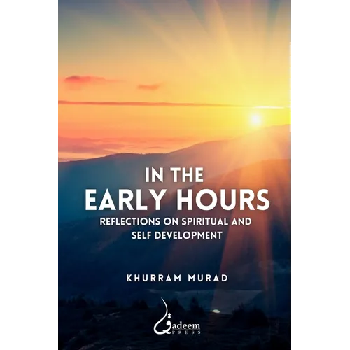 In the Early Hours - Reflections on Spiritual and Self development - Paperback