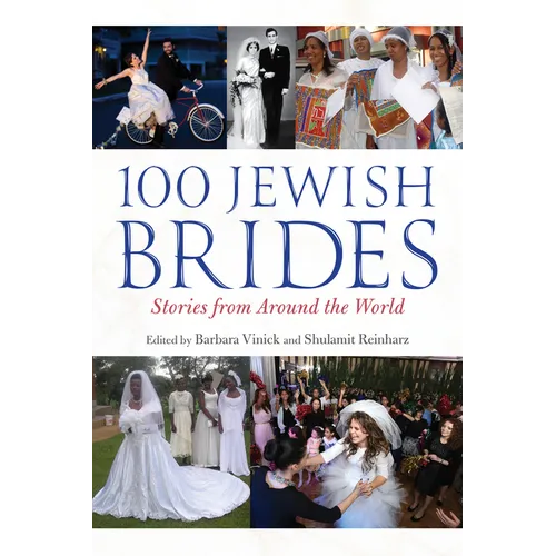 100 Jewish Brides: Stories from Around the World - Hardcover