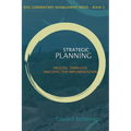 Strategic Planning: Process, Templates and Effective Implementation - Paperback