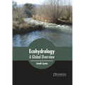 Ecohydrology: A Global Overview - Hardcover