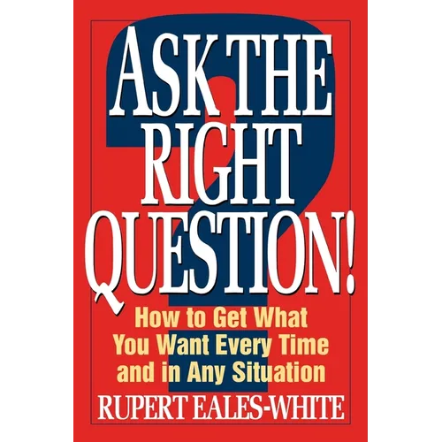 Ask The Right Question - Paperback