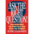 Ask The Right Question - Paperback