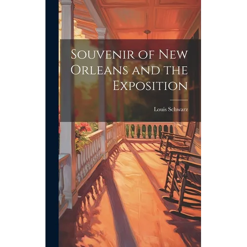 Souvenir of New Orleans and the Exposition