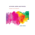 Authors, Users, and Pirates: Copyright Law and Subjectivity - Paperback