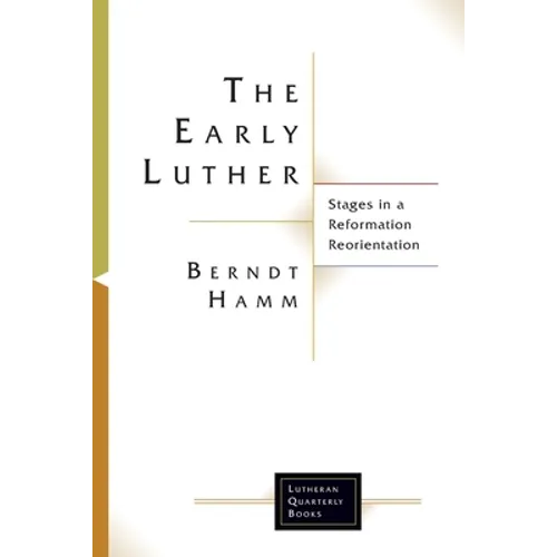 The Early Luther - Paperback