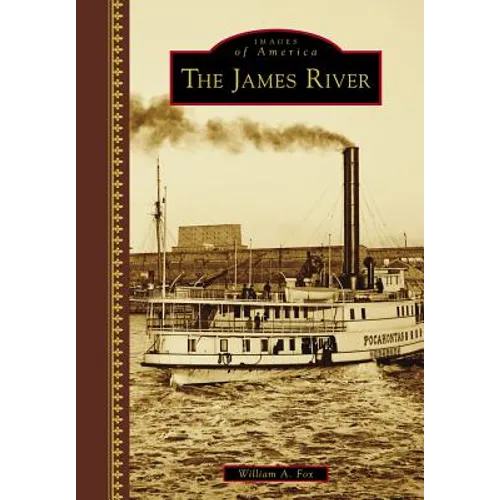 The James River - Hardcover