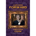 Lurching Forward - Ted Cassidy's Early Life from Cradle to Creature - Paperback