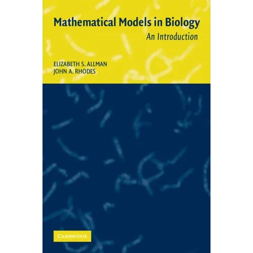 Mathematical Models in Biology: An Introduction - Paperback