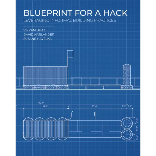 Blueprint for a Hack: Leveraging Informal Building Practices - Hardcover