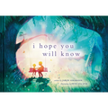 I Hope You Will Know - Hardcover