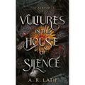 Vultures in the House of Silence - Paperback