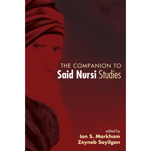The Companion to Said Nursi Studies - Hardcover