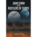 John Starr And The Rustlers Of Terris - Paperback