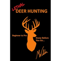 Lethal Deer Hunting