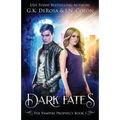 Dark Fates: The Vampire Prophecy Book 1 - Paperback